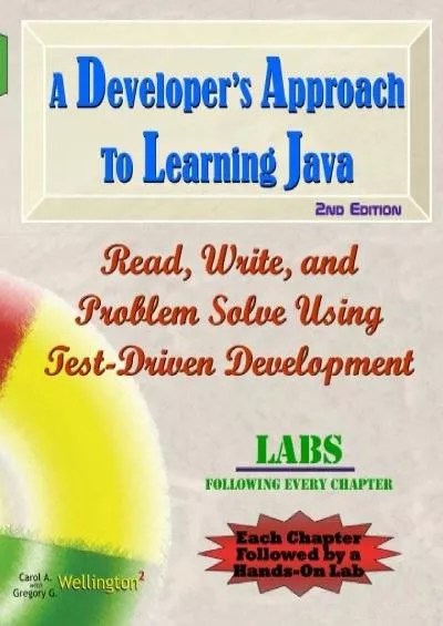 [eBOOK]-A Developer\'s Approach to Learning Java: Read, Write, and Problem Solve Using Test-Driven Development: Labs Interleaved