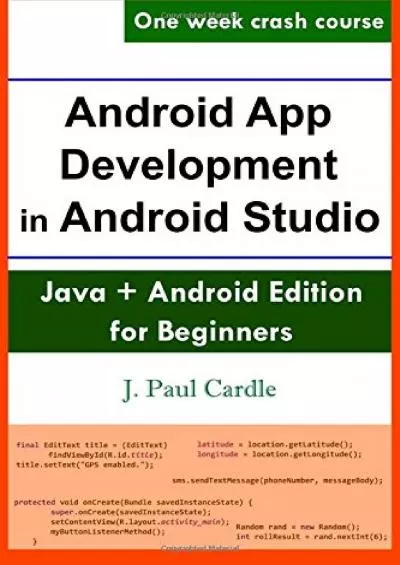 [DOWLOAD]-Android App Development in Android Studio: Java + Android Edition For Beginners