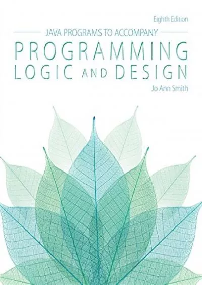 [BEST]-Java(TM) Programs to Accompany for Programming Logic and Design