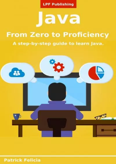 [READ]-Java From Zero to Proficiency (Beginner): A step-by-step guide to learn Java