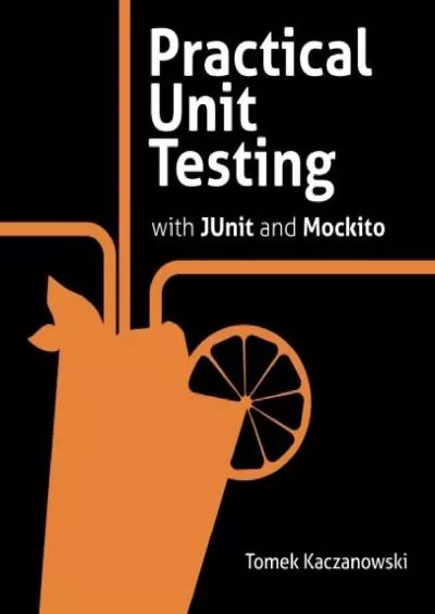 [READ]-Practical Unit Testing with JUnit and Mockito