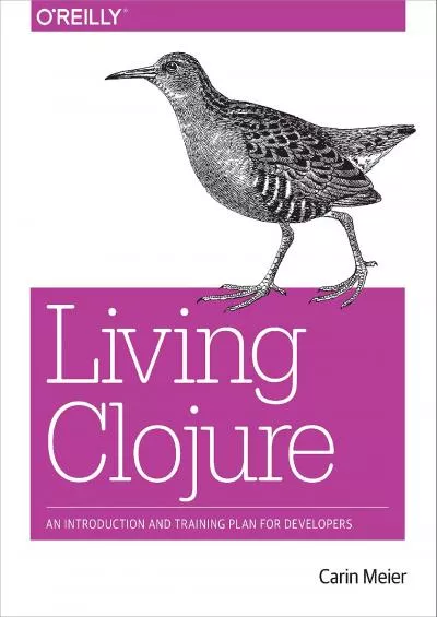 [READING BOOK]-Living Clojure: An Introduction and Training Plan for Developers