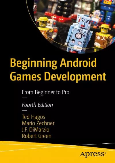 [DOWLOAD]-Beginning Android Games Development: From Beginner to Pro