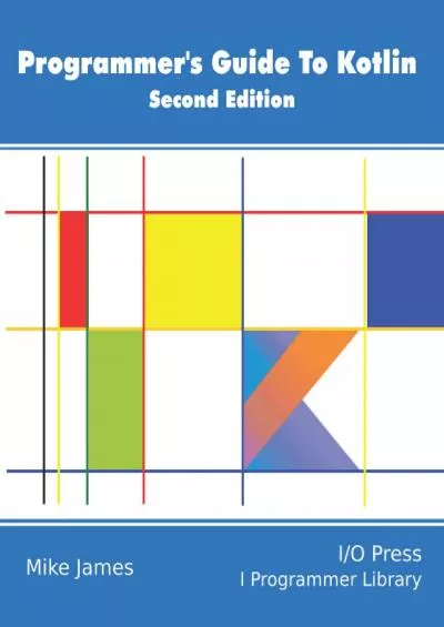 [DOWLOAD]-Programmer’s Guide To Kotlin, Second Edition