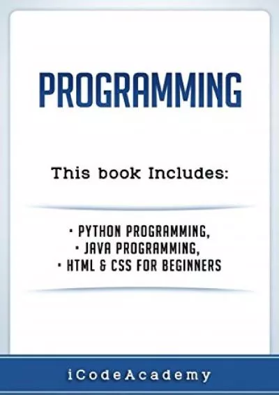 [BEST]-Programming: Python Programming, JAVA Programming, HTML and CSS Programming for Beginners