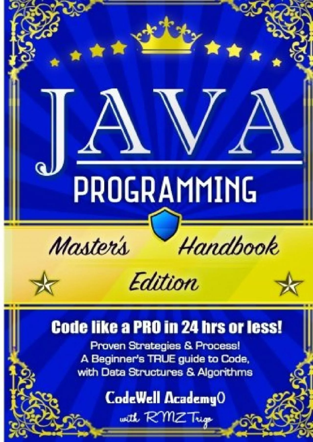 [BEST]-Java Programming: Master\'s Handbook: A TRUE Beginner\'s Guide Problem Solving,