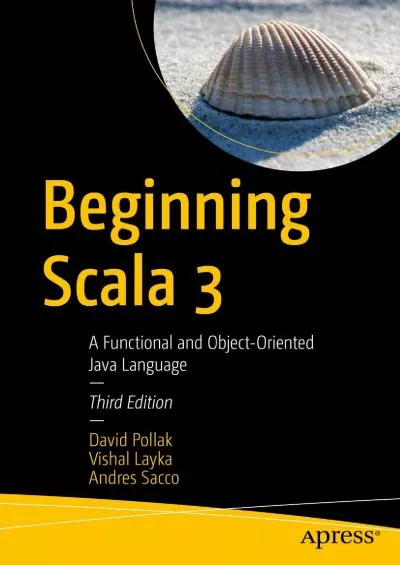 [PDF]-Beginning Scala 3: A Functional and Object-Oriented Java Language