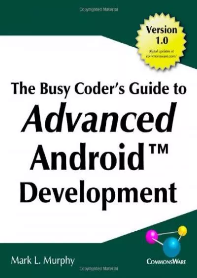 [eBOOK]-The Busy Coder\'s Guide to Advanced Android Development