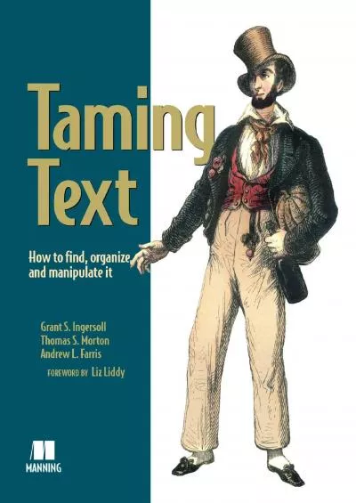 [PDF]-Taming Text: How to Find, Organize, and Manipulate It