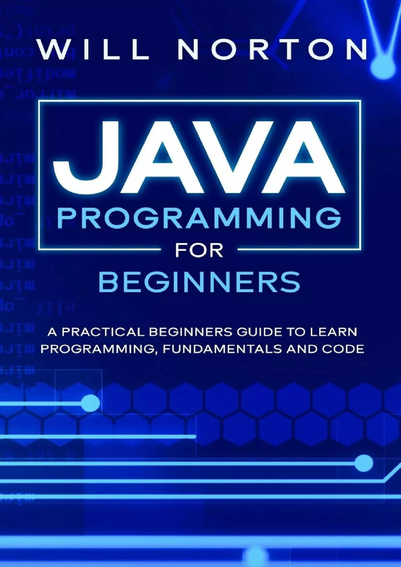 [READING BOOK]-Java Programming for beginners: A piratical beginners guide to learn programming,
