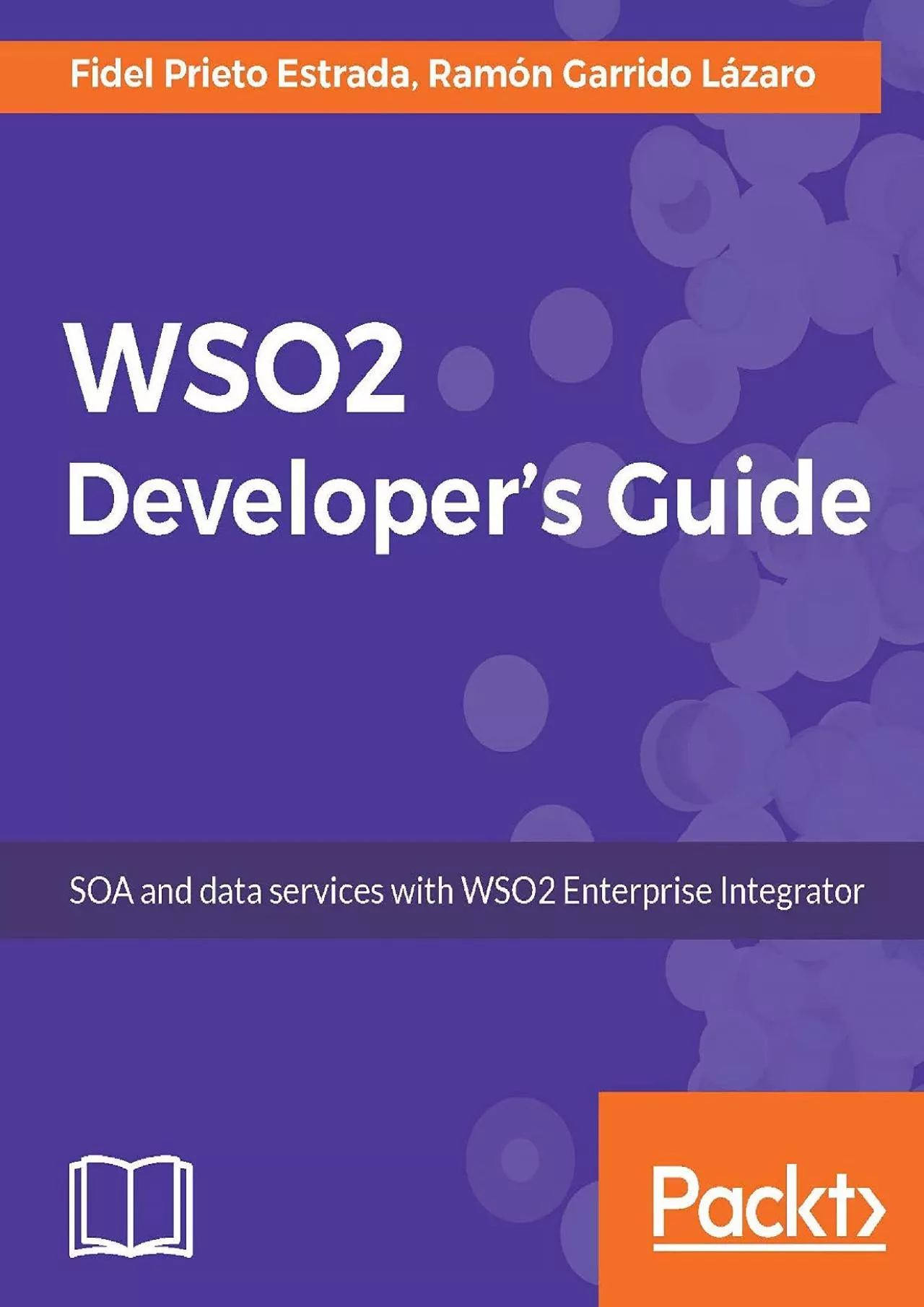 PDF-[eBOOK]-WSO2 Developer\'s Guide: SOA and data services with WSO2 Enterprise Integrator