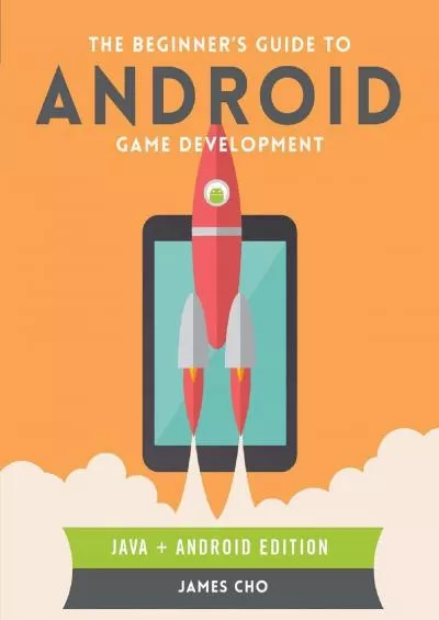 [eBOOK]-The Beginner\'s Guide to Android Game Development