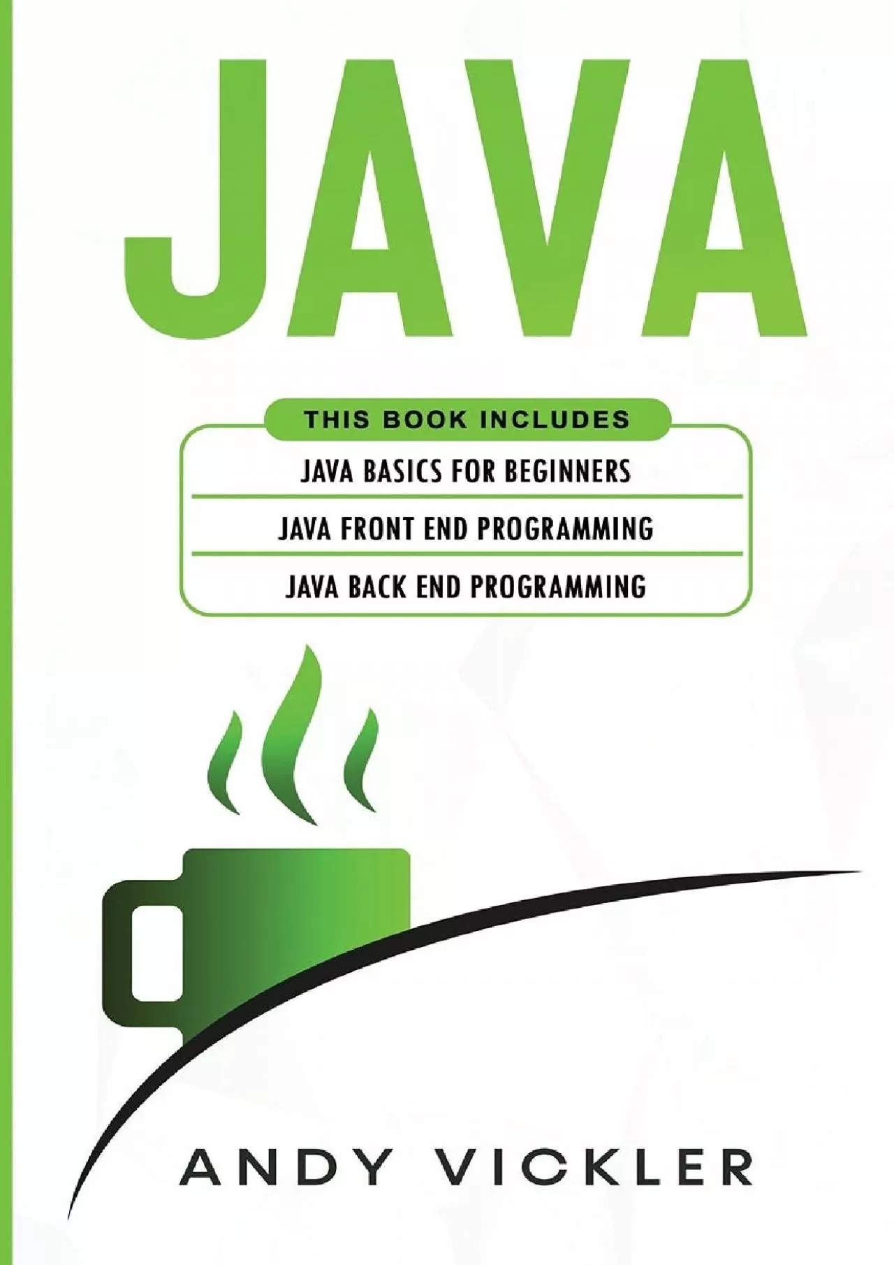 PDF-[FREE]-Java: This book includes: Java Basics for Beginners + Java Front End Programming