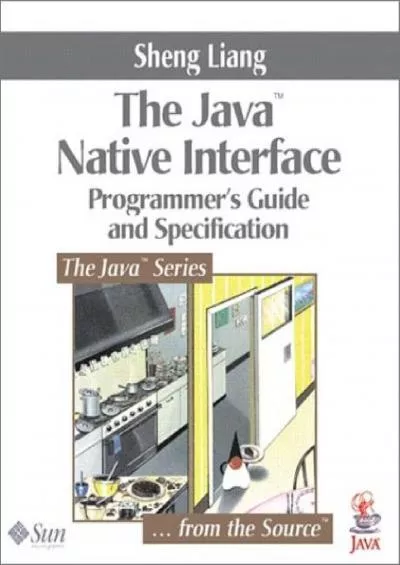 [DOWLOAD]-The Java Native Interface: Programmer\'s Guide and Specification (The Java Series)