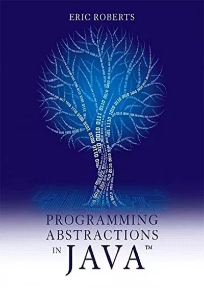 [PDF]-Programming Abstractions in Java