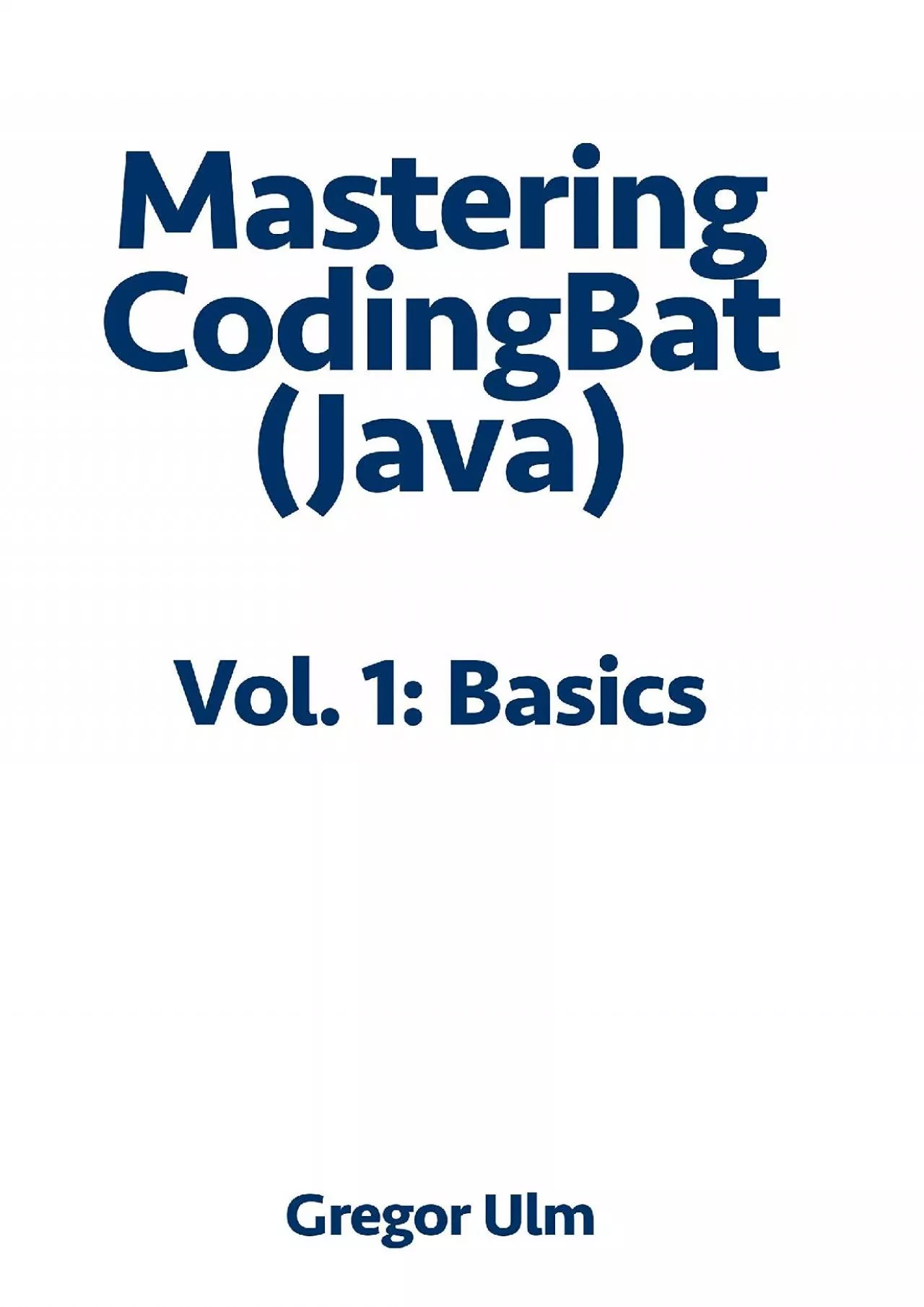 [READING BOOK]-Mastering CodingBat (Java), Vol. 1: Basics