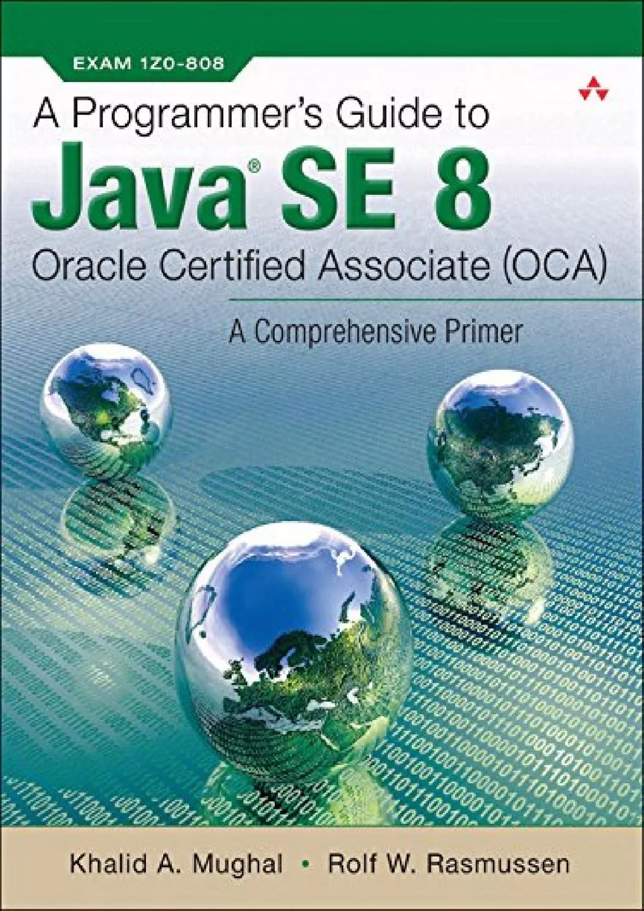 PDF-[READ]-Programmer\'s Guide to Java SE 8 Oracle Certified Associate (OCA), A