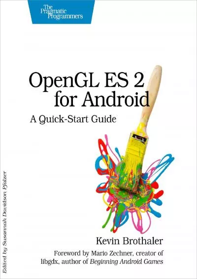 [READ]-OpenGL ES 2 for Android: A Quick-Start Guide (Pragmatic Programmers)