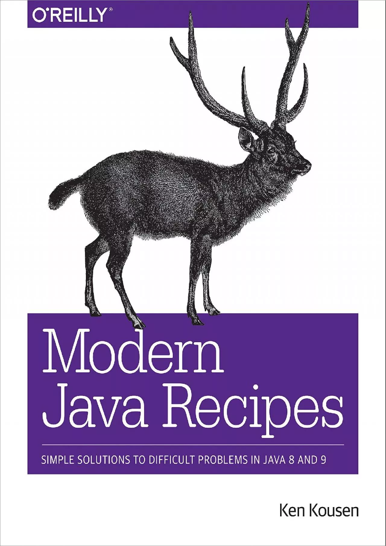 PDF-[READING BOOK]-Modern Java Recipes: Simple Solutions to Difficult Problems in Java 8 and