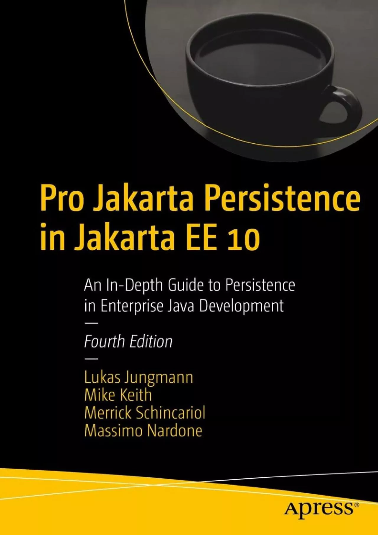 [DOWLOAD]-Pro Jakarta Persistence in Jakarta EE 10: An In-Depth Guide to Persistence in