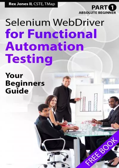 [BEST]-Absolute Beginner (Part 1) Selenium WebDriver for Functional Automation Testing: Your Beginners Guide