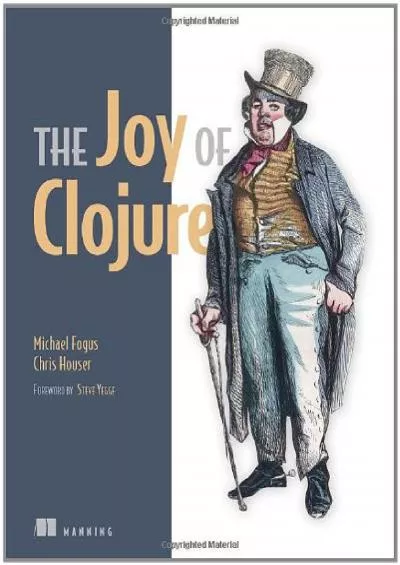 [eBOOK]-The Joy of Clojure: Thinking the Clojure Way