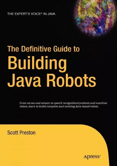 [READING BOOK]-The Definitive Guide to Building Java Robots (Definitive Guides (Hardcover))