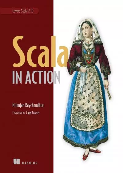 [READ]-Scala in Action: Covers Scala 2.10