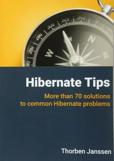 [PDF]-Hibernate Tips: More than 70 solutions to common Hibernate problems