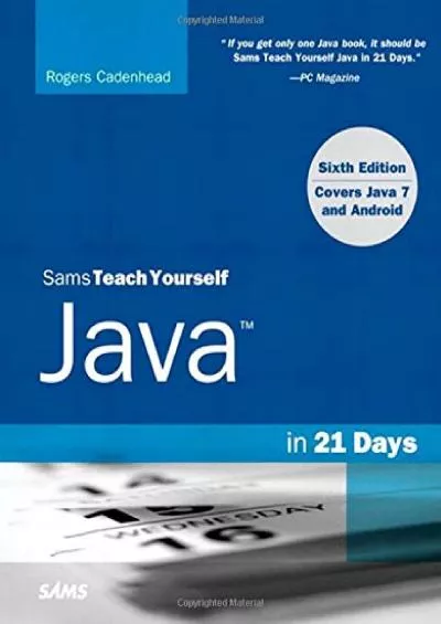 [READING BOOK]-Sams Teach Yourself Java in 21 Days: Covering Java 7 and Android