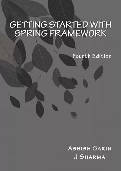 [FREE]-Getting started with Spring Framework: covers Spring 5