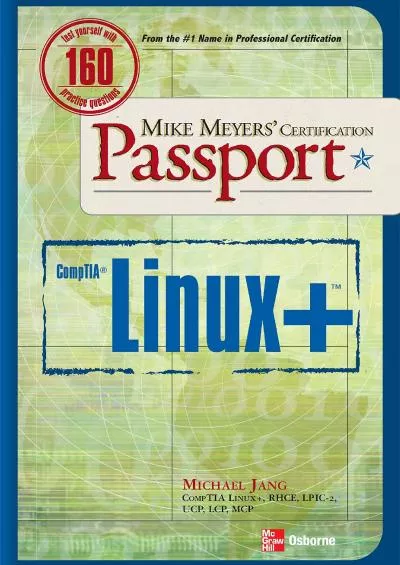 [PDF]-Mike Meyers\' Linux+ Certification Passport (Mike Meyers\' Certficiation Passport)