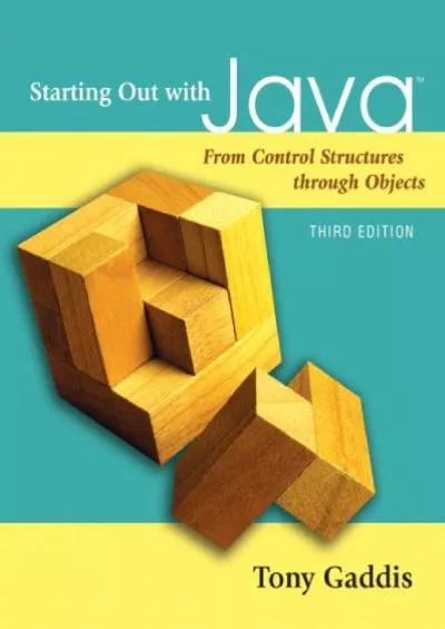 [FREE]-Starting Out with Java: From Control Structures through Objects (3rd Edition)