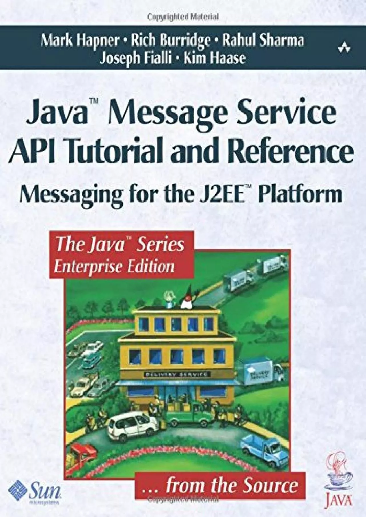 PDF-[PDF]-Java¿ Message Service API Tutorial and Reference: Messaging for the J2EE¿ Platform