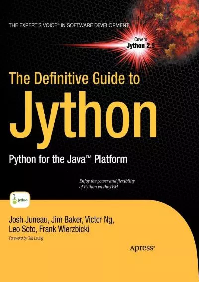 [PDF]-The Definitive Guide to Jython: Python for the Java Platform (Expert\'s Voice in Software Development)