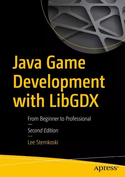 [BEST]-Java Game Development with LibGDX: From Beginner to Professional