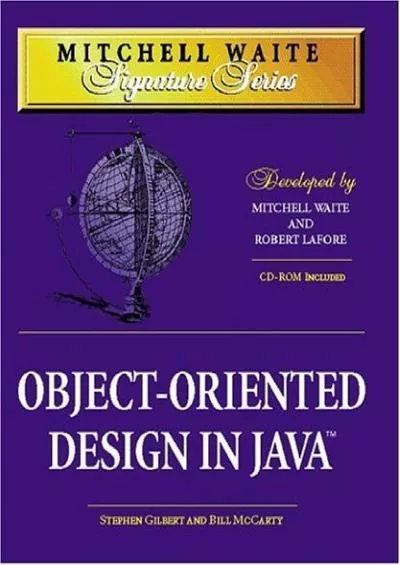 [DOWLOAD]-Object-Oriented Design in Java (Mitchell Waite Signature Series)