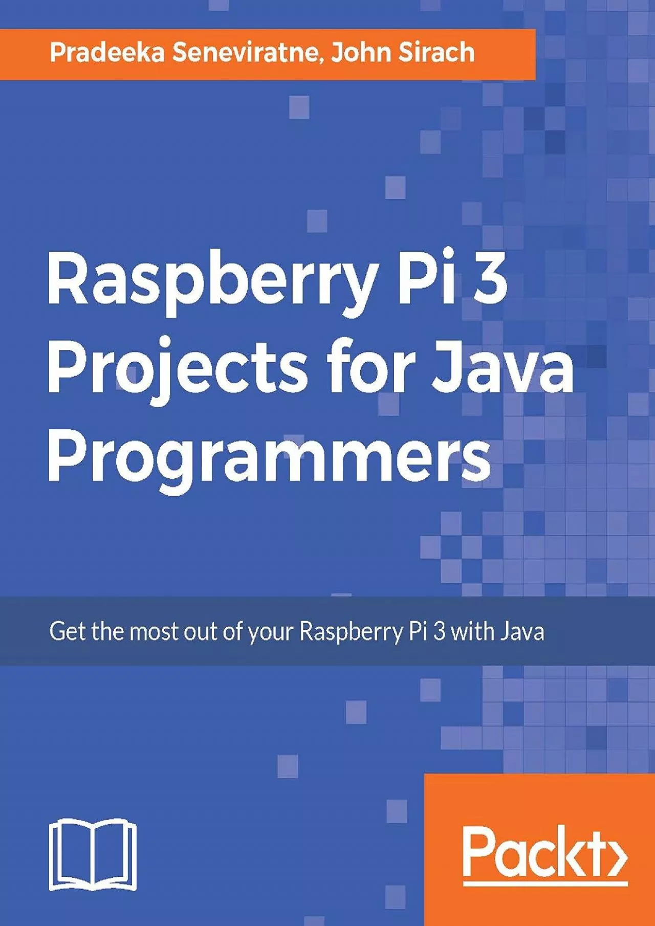 [eBOOK]-Raspberry Pi 3 Projects for Java Programmers: Get the most out of your Raspberry