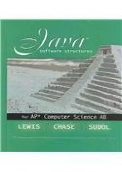 [eBOOK]-Java Software Structures for AP Computer Science (for the AB Exam)