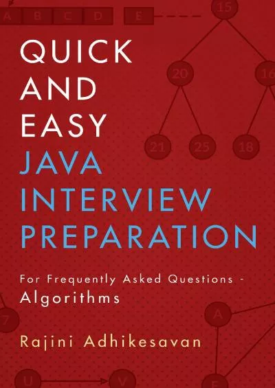 [eBOOK]-Quick and Easy Java Interview Preparation: For Frequently Asked Questions - Algorithms