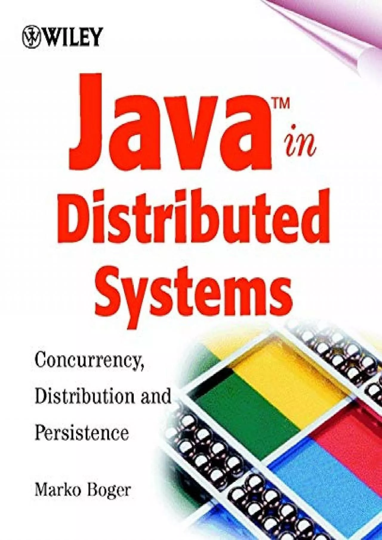 [DOWLOAD]-Java in Distributed Systems: Concurrency, Distribution and Persistence