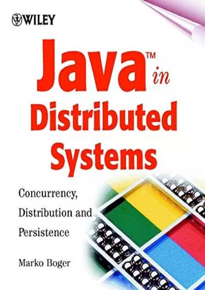 [DOWLOAD]-Java in Distributed Systems: Concurrency, Distribution and Persistence