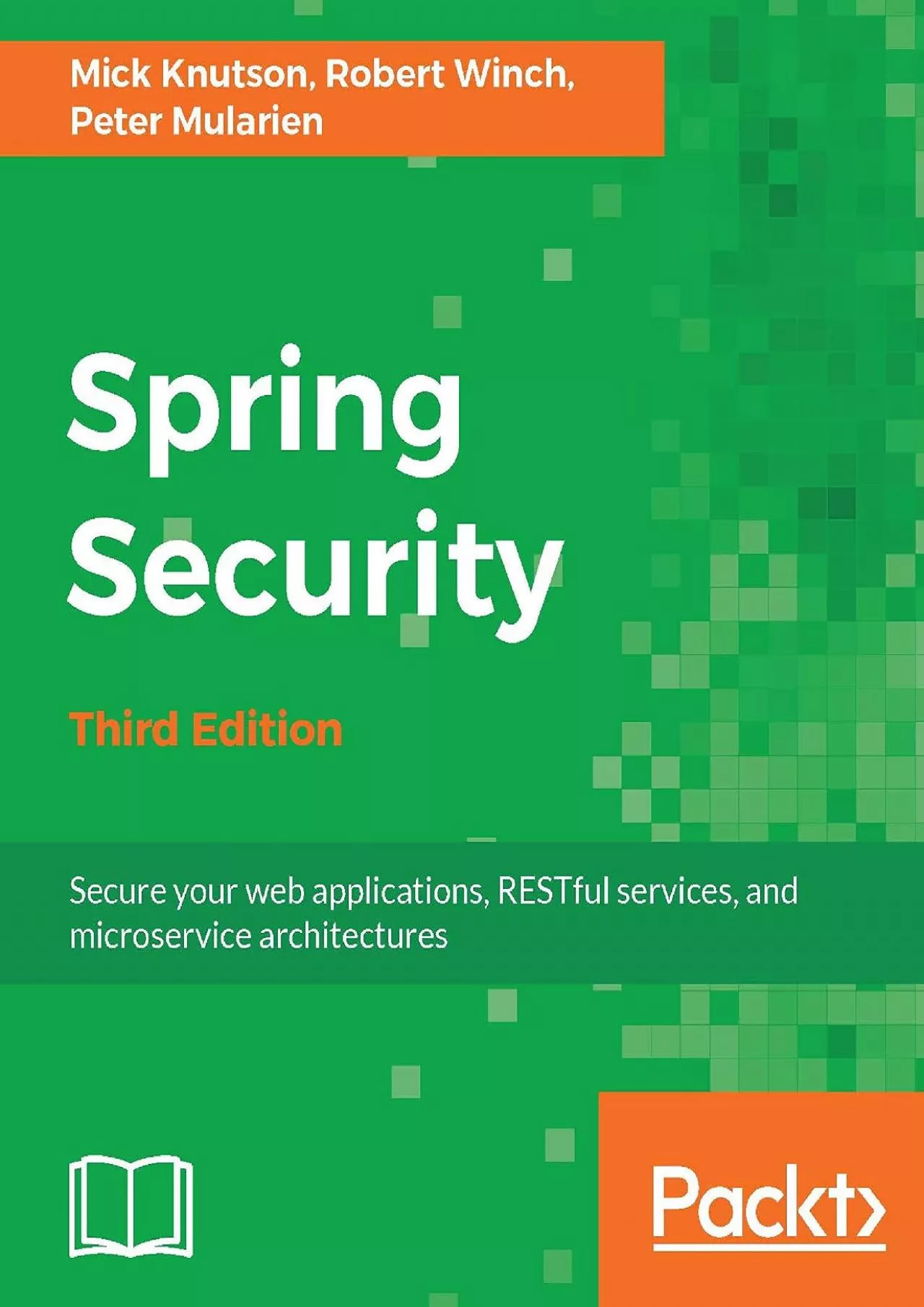 [PDF]-Spring Security - Third Edition: Secure your web applications, RESTful services,