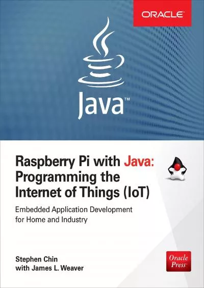 [eBOOK]-Raspberry Pi with Java: Programming the Internet of Things (IoT) (Oracle Press)