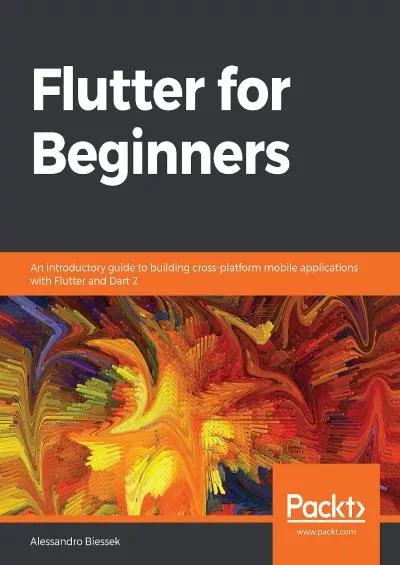 [DOWLOAD]-Flutter for Beginners: An introductory guide to building cross-platform mobile