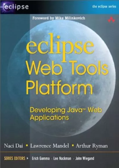 [FREE]-Eclipse Web Tools Platform: Developing Java Web Applications