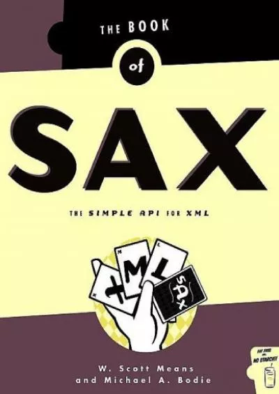 [READING BOOK]-The Book of Sax: The Simple API for XML