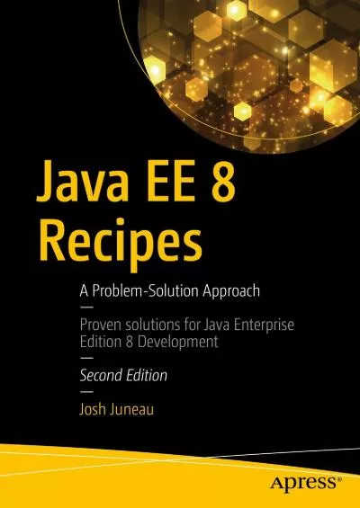 [READ]-Java EE 8 Recipes: A Problem-Solution Approach