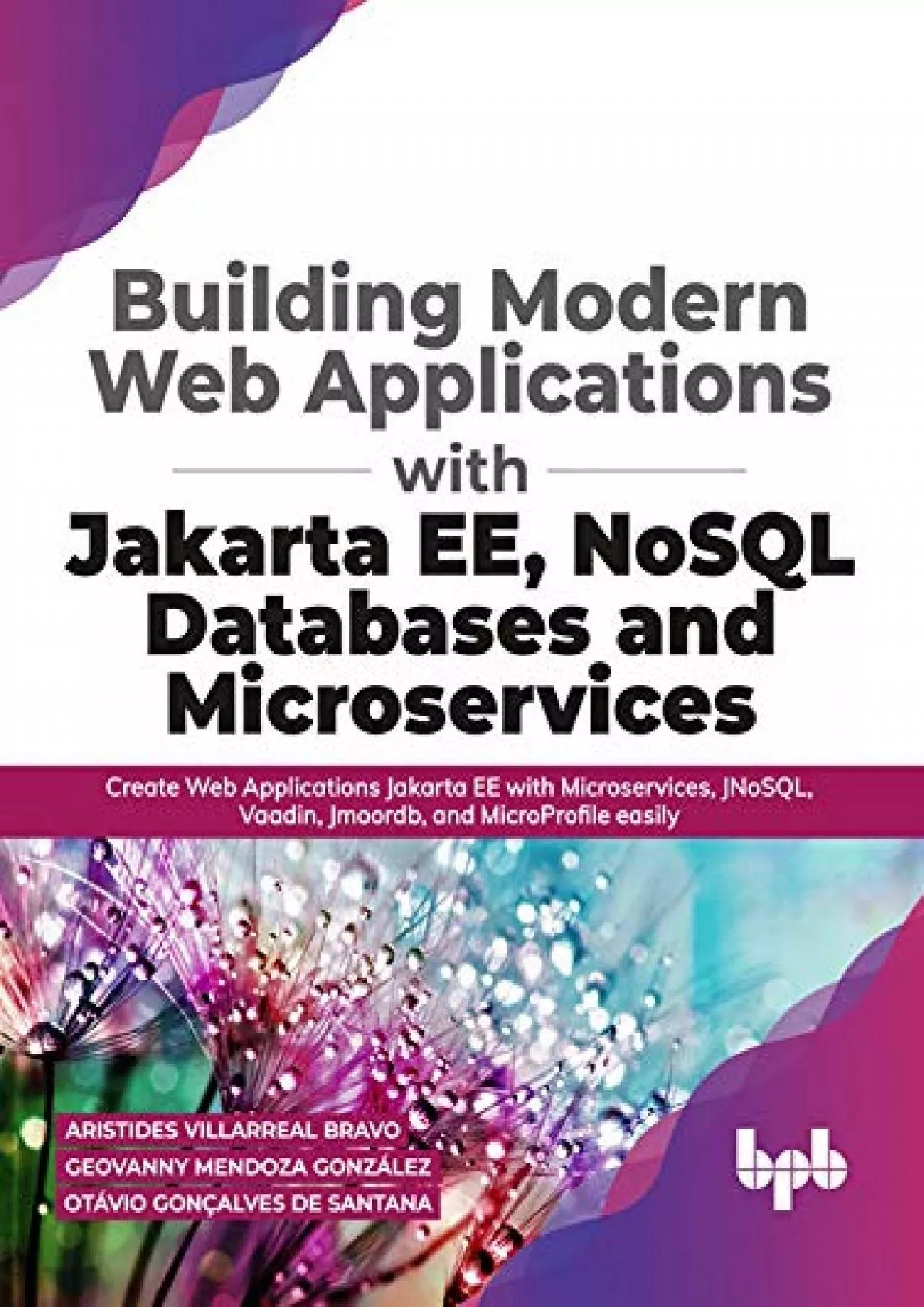 PDF-[READ]-Building Modern Web Applications With JakartaEE, NoSQL Databases and Microservices: