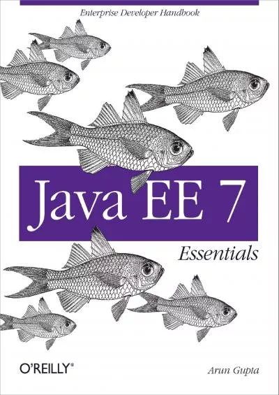 [BEST]-Java EE 7 Essentials: Enterprise Developer Handbook